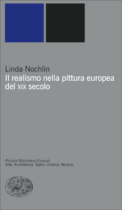 Copertina del libro Il realismo nella pittura europea del XIX secolo di Linda Nochlin