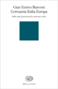 Copertina del libro Germania Italia Europa di Gian Enrico Rusconi