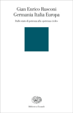 Copertina del libro Germania Italia Europa di Gian Enrico Rusconi