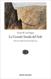 Copertina del libro La Grande Strada del Sole di Victor W. von Hagen