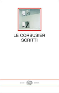 Copertina del libro Scritti di Le Corbusier
