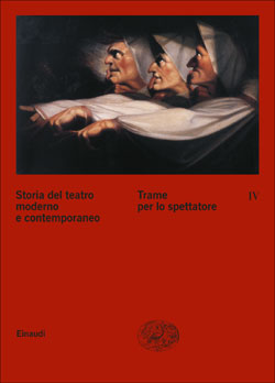 Copertina del libro Storia del teatro moderno e contemporaneo. IV. Trame per lo spettatore di VV.