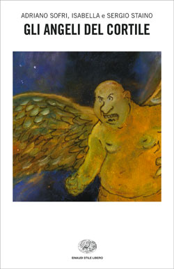Copertina del libro Gli angeli del cortile di Sergio Staino, Adriano Sofri, Isabella Staino