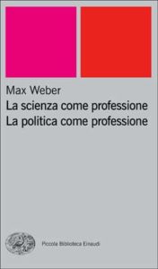 Copertina del libro La scienza come professione. La politica come professione di Max Weber