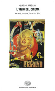 Copertina del libro Il vizio del cinema di Gianni Amelio