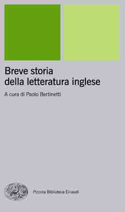 Copertina del libro Breve storia della letteratura inglese di Paolo Bertinetti, Rosanna Camerlingo, Silvia Albertazzi