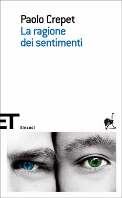 La ragione dei sentimenti, Paolo Crepet. Giulio Einaudi editore