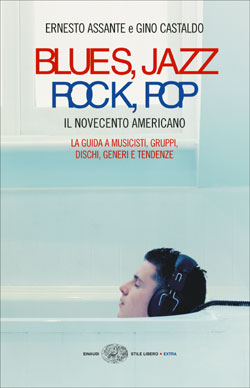 Copertina del libro Blues, Jazz, Rock, Pop di Ernesto Assante, Gino Castaldo