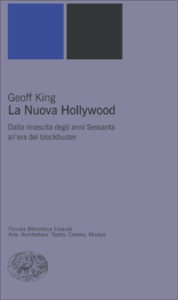 Copertina del libro La Nuova Hollywood di Geoff King