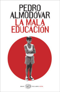 Copertina del libro La mala educación di Pedro Almodóvar