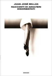 Copertina del libro Racconti di adulteri disorientati di Juan José Millás
