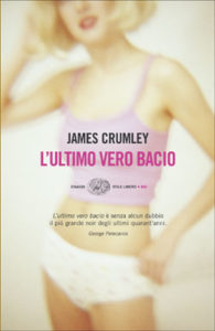 Copertina del libro L’ultimo vero bacio di James Crumley