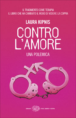 Copertina del libro Contro l’amore di Laura Kipnis