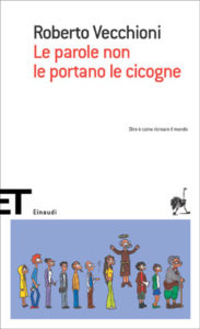 Copertina del libro Le parole non le portano le cicogne di Roberto Vecchioni