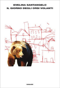 Copertina del libro Il giorno degli orsi volanti di Evelina Santangelo