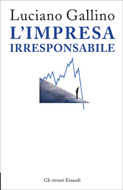 Copertina del libro L’impresa irresponsabile di Luciano Gallino