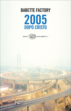 Copertina del libro 2005 dopo Cristo di Babette Factory