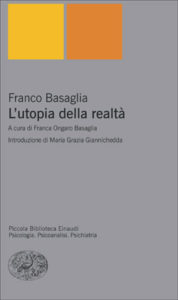 Copertina del libro L’utopia della realtà di Franco Basaglia