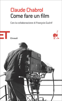 Copertina del libro Come fare un film di Claude Chabrol