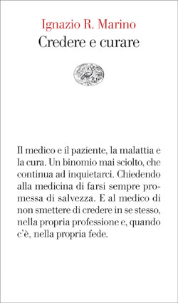 Copertina del libro Credere e curare di Ignazio Marino