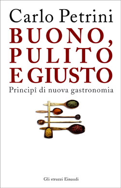 Copertina del libro Buono, pulito e giusto di Carlo Petrini