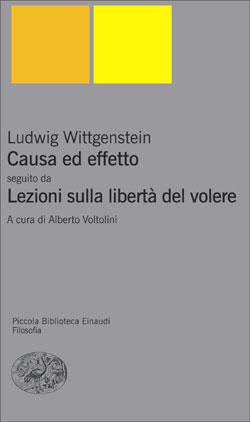 Copertina del libro Causa ed effetto. Lezioni sulla libertà del volere di Ludwig Wittgenstein