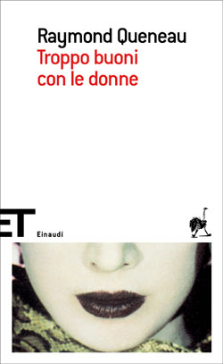 Copertina del libro Troppo buoni con le donne di Raymond Queneau