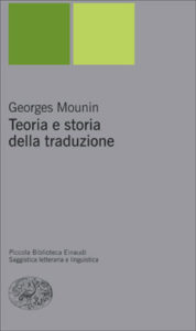 Copertina del libro Teoria e storia della traduzione di Georges Mounin