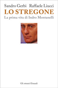 Copertina del libro Lo stregone di Sandro Gerbi, Raffaele Liucci