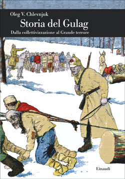 Copertina del libro Storia del Gulag di Oleg Chlevnjuk