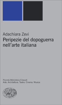 Copertina del libro Peripezie del dopoguerra nell’arte italiana di Adachiara Zevi