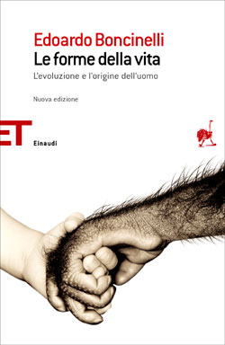 Copertina del libro Le forme della vita di Edoardo Boncinelli