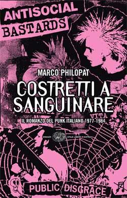 Copertina del libro Costretti a sanguinare di Marco Philopat