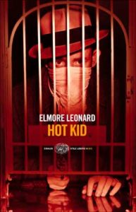 Copertina del libro Hot Kid di Elmore Leonard