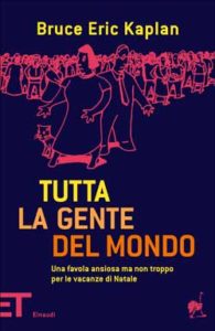 Copertina del libro Tutta la gente del mondo di Bruce Eric Kaplan