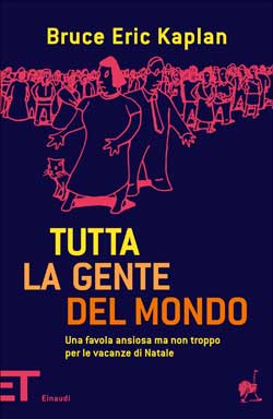 Copertina del libro Tutta la gente del mondo di Bruce Eric Kaplan