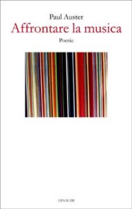 Copertina del libro Affrontare la musica di Paul Auster