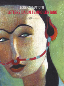 Copertina del libro Lettere da un tempo lontano di Lorenzo Mattotti