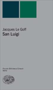 Copertina del libro San Luigi di Jacques Le Goff