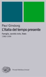 Copertina del libro L’Italia del tempo presente di Paul Ginsborg