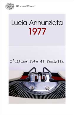 Copertina del libro 1977 di Lucia Annunziata