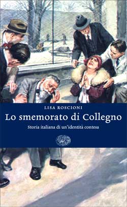 Copertina del libro Lo smemorato di Collegno di Lisa Roscioni