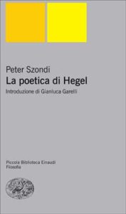 Copertina del libro La poetica di Hegel di Peter Szondi