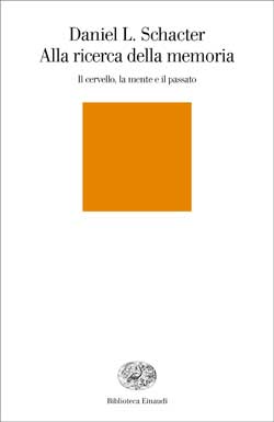 Copertina del libro Alla ricerca della memoria di Daniel L. Schacter