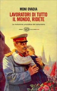 Copertina del libro Lavoratori di tutto il mondo, ridete di Moni Ovadia