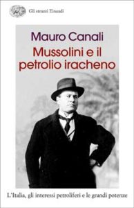 Copertina del libro Mussolini e il petrolio iracheno di Mauro Canali