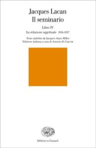 Copertina del libro Il seminario. Libro IV di Jacques Lacan