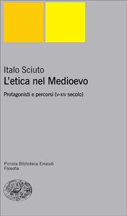 Copertina del libro L’etica nel Medioevo di Italo Sciuto