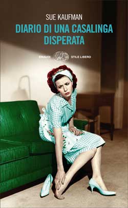 Copertina del libro Diario di una casalinga disperata di Sue Kaufman