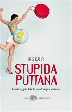 Copertina del libro Stupida puttana di Iris Bahr